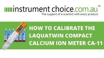 How to Calibrate the LAQUAtwin Compact Calcium Ion Meter (CA-11)