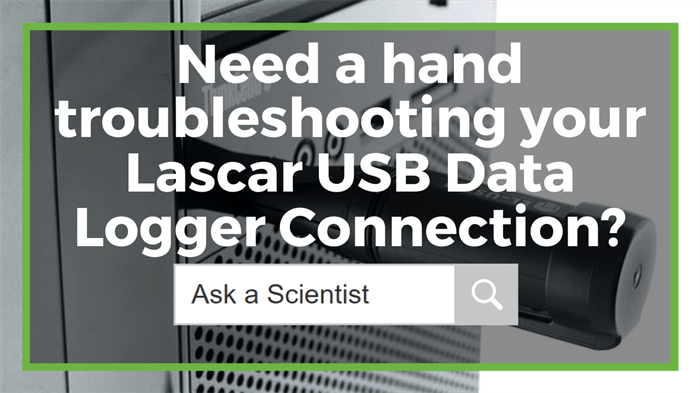 Troubleshooting your Lascar USB Logger Connection